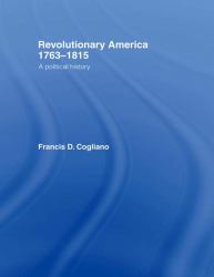 Revolutionary America, 1763-1815