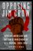 Opposing Jim Crow : African Americans and the Soviet Indictment of U. S. Racism, 1928-1937 Opposing Jim Crow : African Americans and the Soviet Indictment of U. S. Racism, 1928-1937