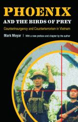 Phoenix and the Birds of Prey : Counterinsurgency and Counterterrorism in Vietnam