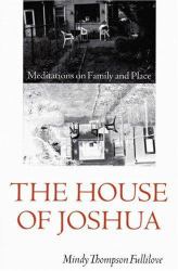 The House of Joshua : Meditations on Family and Place
