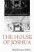 The House of Joshua : Meditations on Family and Place