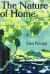 The Nature of Home : A Lexicon of Essays The Nature of Home : A Lexicon of Essays
