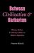 Between Civilization and Barbarism : Women, Nation, and Literary Culture in Modern Argentina