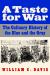 A Taste for War : The Culinary History of the Blue and the Gray