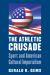 The Athletic Crusade : Sport and American Cultural Imperialism