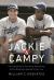 Jackie & Campy : The Untold Story of Their Rocky Relationship and the Breaking of Baseball's Color Line