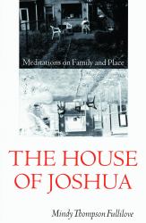 The House of Joshua : Meditations on Family and Place