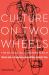 Culture on Two Wheels : The Bicycle in Literature and Film