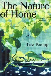 The Nature of Home : A Lexicon and Essays