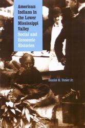 American Indians in the Lower Mississippi Valley : Social and Economic Histories