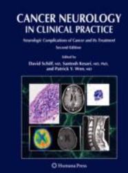 Cancer Neurology in Clinical Practice; Neurologic Complications of Cancer and Its Treatment