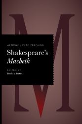 Approaches to Teaching Shakespeare?s Macbeth
