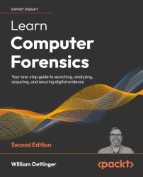 Learn Computer Forensics : Your One-Stop Guide to Searching, Analyzing, Acquiring, and Securing Digital Evidence