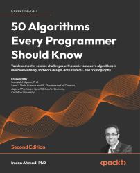 50 Algorithms Every Programmer Should Know : Tackle Computer Science Challenges with Classic to Modern Algorithms in Machine Learning, Software Design, Data Systems, and Cryptography