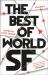 The Best of World SF : Volume 2 The Best of World SF : Volume 2