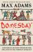 Domesday : 1,000 Miles on Foot Through the England of the Norman Conquest