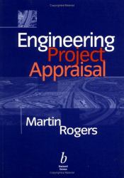 Engineering Project Appraisal : The Evaluation of Alternative Development Schemes