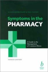 Symptoms in the Pharmacy : A Guide to the Management of Common Illness