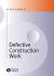 Defective Construction Work : And the Project Team