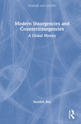 Modern Insurgencies and Counterinsurgencies : A Global History
