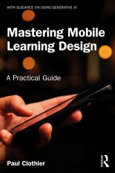 Mastering Mobile Learning Design : A Practical Guide