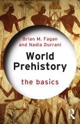 World Prehistory : The Basics
