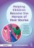 Helping Children Become the Heroes of Their Stories : A Practical Guide to Overcoming Adversity and Building Resilience in Every Setting