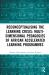 Reconceptualising the Learning Crisis: Multi-Dimensional Pedagogies of African Accelerated Learning Programmes