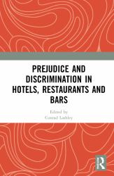 Prejudice and Discrimination in Hotels Restaurants and Bars