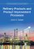 Refinery Products and Product Improvement Processes