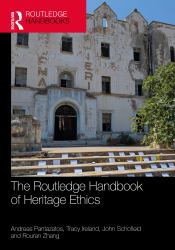 The Routledge Handbook of Heritage and Ethics