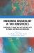 Indigenous Archaeology in Two Hemispheres : Approaches to Inuit and First Nations Pasts in Canada, Australia and Greenland