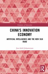 China's Innovation Economy : Artificial Intelligence and the New Silk Road