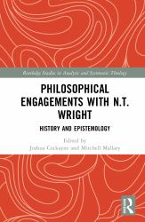 Philosophical Engagements with N. T. Wright : History and Epistemology