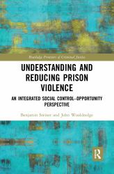 Understanding and Reducing Prison Violence