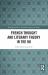French Thought and Literary Theory in the UK French Thought and Literary Theory in the UK