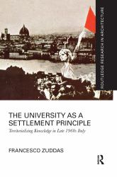 The University As a Settlement Principle : Territorialising Knowledge in Late 1960s Italy