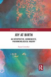 Joy at Birth : An Interpretive, Hermeneutic, Phenomenological Inquiry