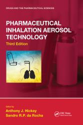 Pharmaceutical Inhalation Aerosol Technology, Third Edition
