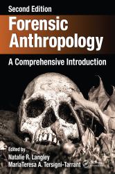 Forensic Anthropology : A Comprehensive Introduction, Second Edition