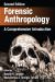 Forensic Anthropology : A Comprehensive Introduction, Second Edition Forensic Anthropology : A Comprehensive Introduction, Second Edition