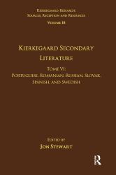 Volume 18 Tome VI : Kierkegaard Secondary Literature