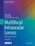 Multifocal Intraocular Lenses : The Art and the Practice