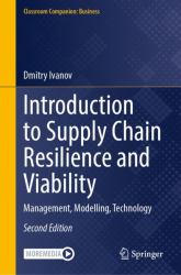 Introduction to Supply Chain Resilience and Viability : Management, Modelling, Technology