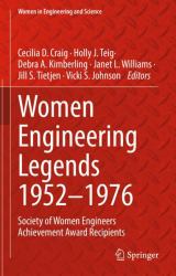 Women Engineers Legends 1952-1976 : Society of Women Engineers Achievement Award Recipients