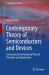 Contemporary Theory of Semiconductors and Devices : Semiclassical and Quantum Physical Principles and Applications