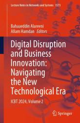 Digital Disruption and Business Innovation: Navigating the New Technological Era : ICBT 2024, Volume 2
