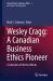 Wesley Cragg : A Canadian Business Ethics Pioneer: A Collection of His Best Works