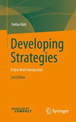 Developing Strategies : A Very Brief Introduction