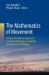The Mathematics of Movement : An Interdisciplinary Approach to Mutual Challenges in Animal Ecology and Cell Biology